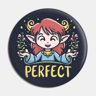 Perfect elf Pin