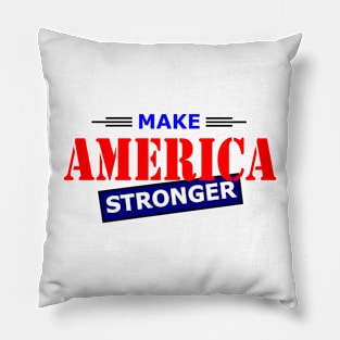 Make America Stronger Pillow