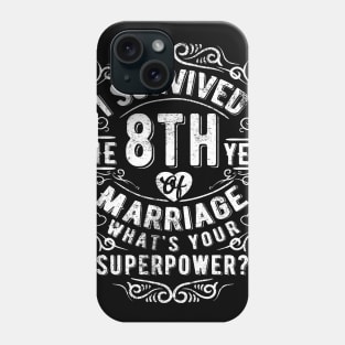 Funny Wedding Anniversary Gift 8 years Wedding Marriage Gift Phone Case