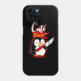 Cute but Psycho Phone Case