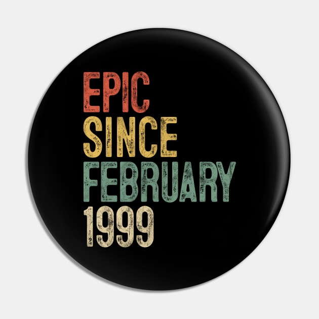 Fun Epic Since February 1999 21st Birthday Gift 21 Year Old Pin by rhondamoller87