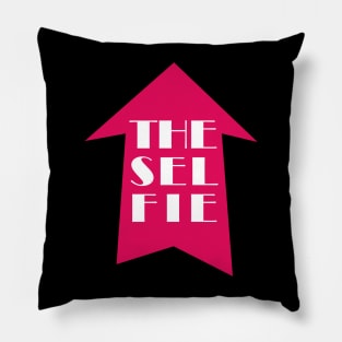 The selfie. Pillow