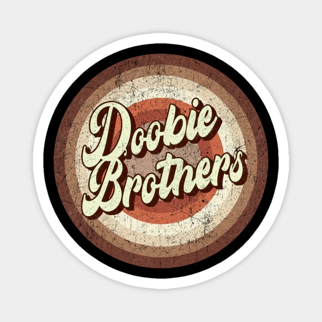 Vintage brown exclusive - Doobie Brothers Magnet by roeonybgm