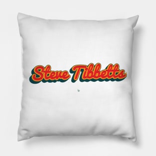 Steve Tibbetts Pillow