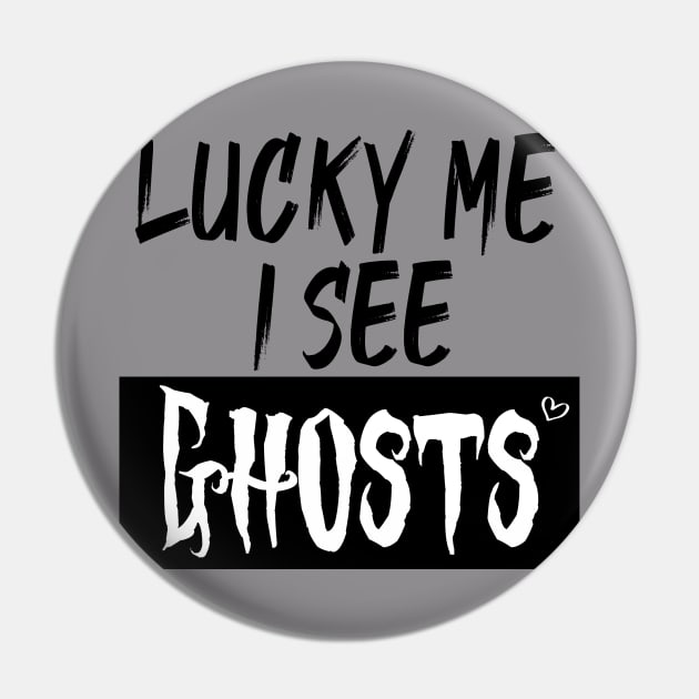 lucky me I see Ghosts graphic heart t-shirt, funny shirts, unisex adult clothing, gift idea . Pin by Aymanex1