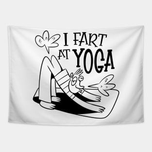 I Fart at Yoga - Funny Yoga Workout Tapestry