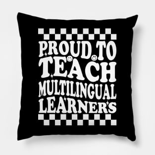 Celebrating Diversity in Education Proud To Teach Multilingual Learners Pillow