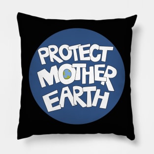 Protect Mother Earth Illustrated Text Badge Climate Ambassadors Pillow