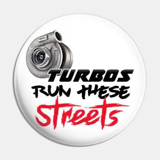 Tubros Run the streets Pin