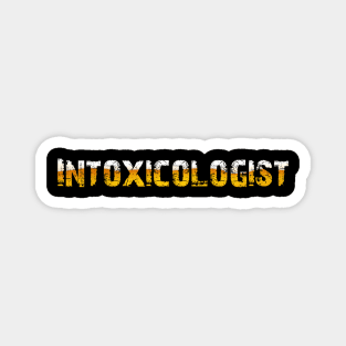 Intoxicologist - Funny Bartender mixology cocktails Magnet