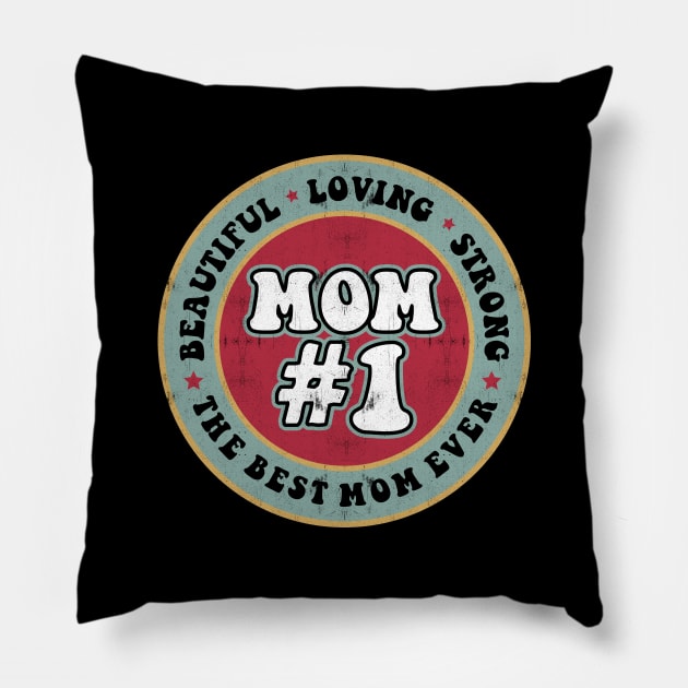 Mom Number 1 Pillow by Brat4