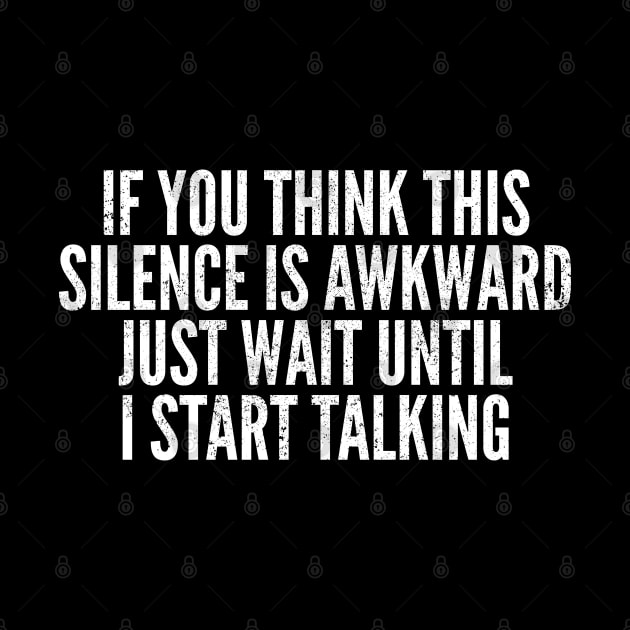 Funny Awkward Silence Introvert Quote by Commykaze