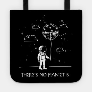 There's No Planet B Tote