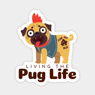 Living The Pug Life Gift Magnet