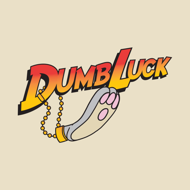 DumbLuck, ooo-wooo-ooo! by Super Secret Villain