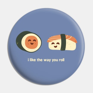 I like the way you roll Pin