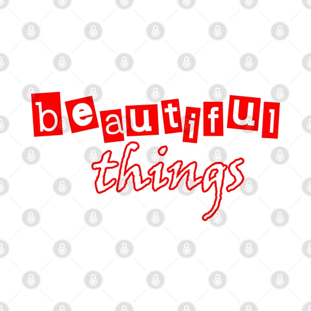 beautiful things by sarahnash