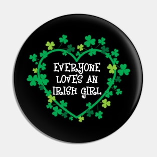 Everyone Loves An Irish Girl Pin