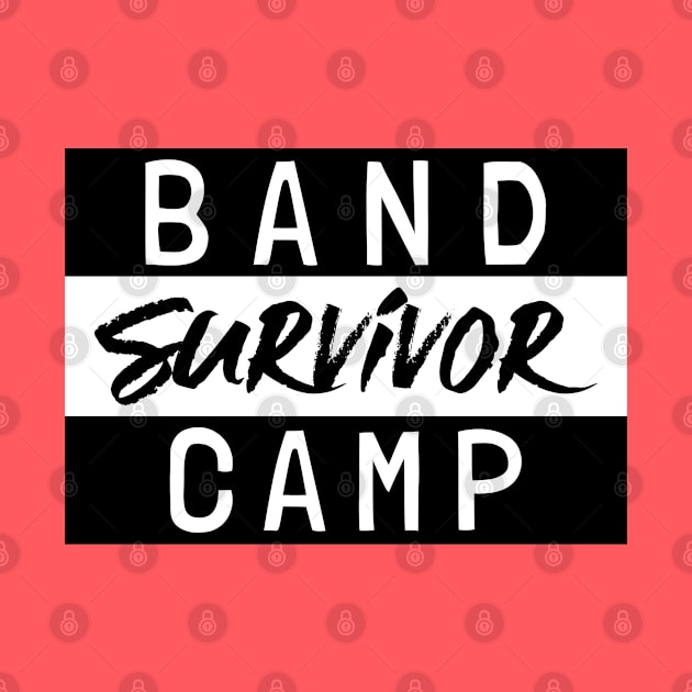 Band camp survivor by LetsOverThinkIt