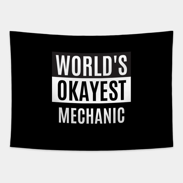 World's okayest mechanic Tapestry by taurusworld