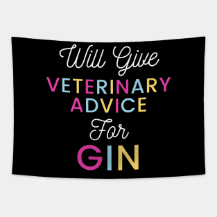 Will give veterinary advice for gin colorful typography design for gin loving Vets Tapestry