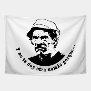 Don Ramon - Y no te doy otra no mas... Tapestry