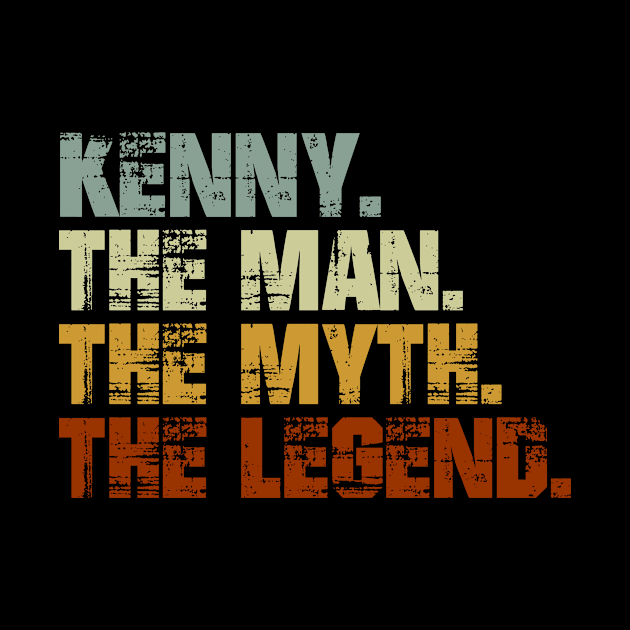 Kenny The Man The Myth The Legend by designbym