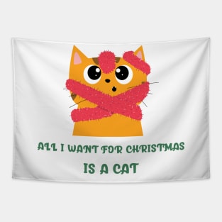 All I Want for Christmas is A Cat Tapestry