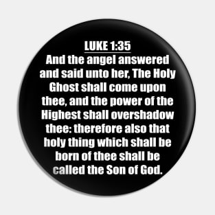 Luke 1:35 King James Version (KJV) Pin