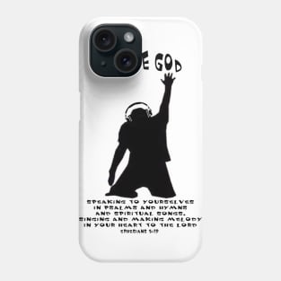 Ephesians 5:19 Phone Case