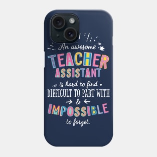An awesome Teacher Assistant Gift Idea - Impossible to Forget Quote Phone Case