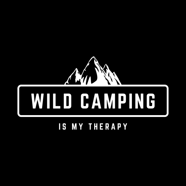 Wild Camping Is My Therapy white design for outdoor lovers by BlueLightDesign