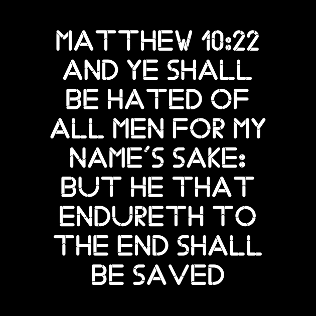 Matthew 10:22 King James Version (KJV) Bible Verse Typography by Holy Bible Verses