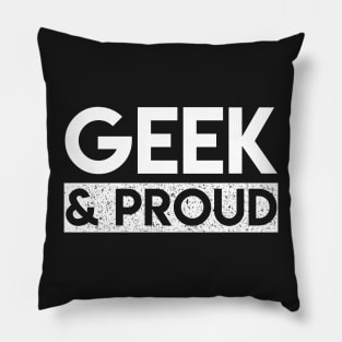 Geek & Proud Pillow