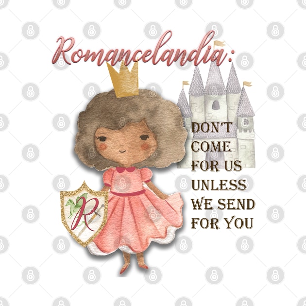 Romancelandia - Don't Come For Us 1 by MemeQueen