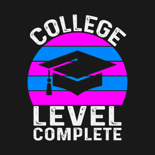 College Level Complete Graduation T-Shirt