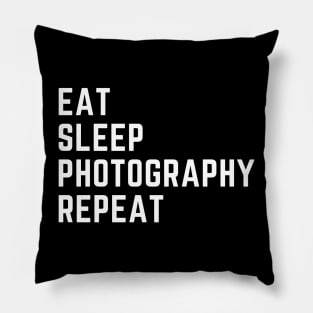 Eat Sleep Photography Repeat Pillow