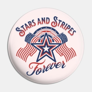 Stars And Stripes Forever Pin