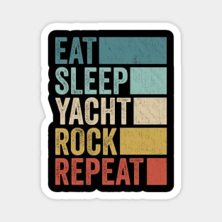 Funny Eat Sleep Yacht Rock Repeat Retro Vintage Magnet