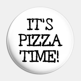 It's pizza time! Pin