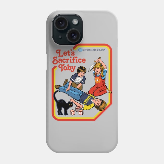 Let's Sacrifice Toby Phone Case by Steven Rhodes