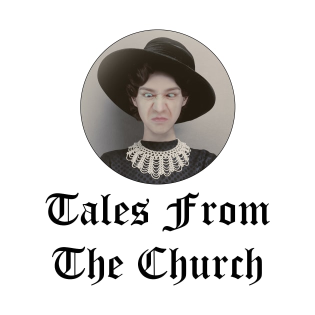 Tales From The Church: Official Logo by TalesFromTheChurch