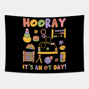 Hooray It’s An OT Day Occupational Therapy Pediatric Tapestry