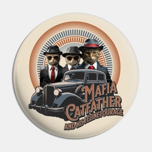 Mafia Catfather and his Felinetourage Pin