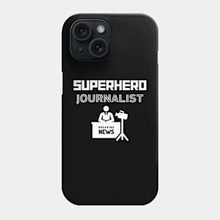 Superhero Journalist Phone Case