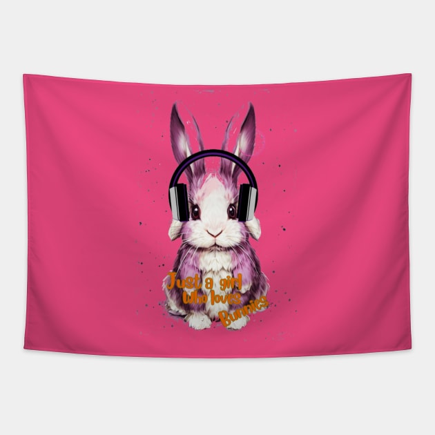 Just a girl who loves harmonious pink bunnies Tapestry by Artetrust