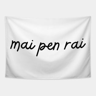 mai pen rai - black Tapestry