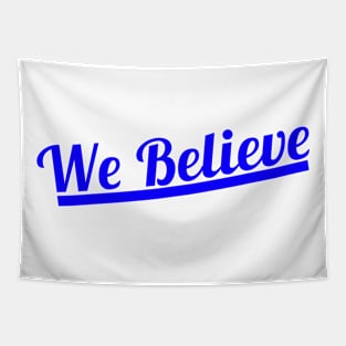 WE BELIEVE (BLUE) Tapestry