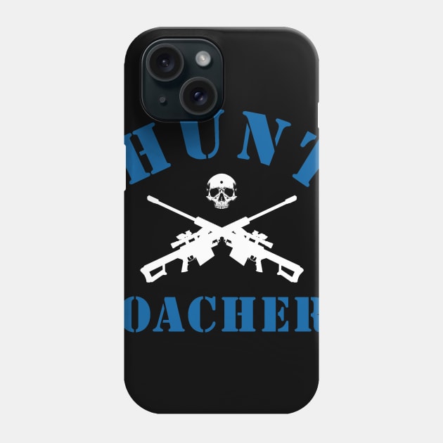 Hunt Poachers Phone Case by ShootTheMessenger