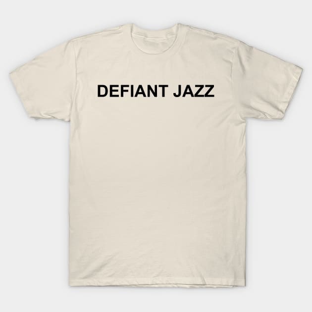 Defiant Jazz - Severance - T-Shirt